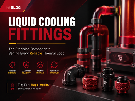 Liquid Cooling Fittings: The Precision Components Behind Every Reliable Thermal Loop