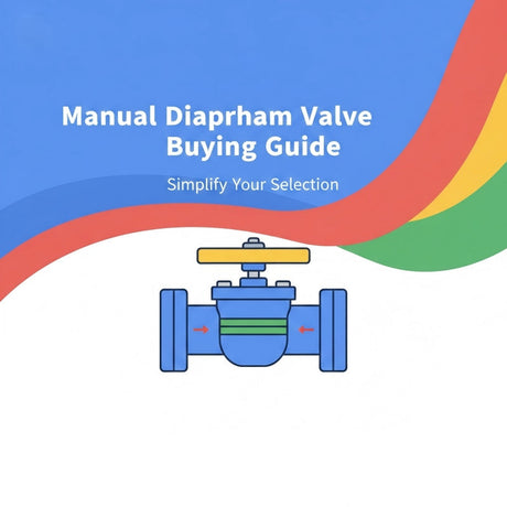 Manual Diaphragm Valve Buying Guide