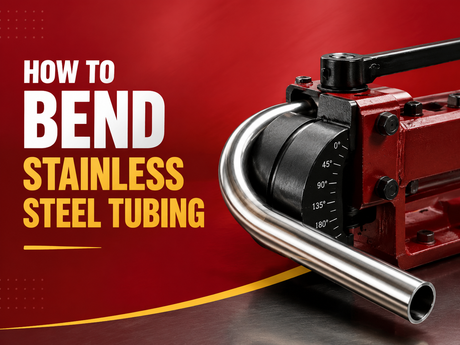 How to Bend Stainless Steel Tubin